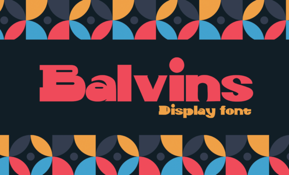 Balvins: The Premium Display Typeface for High-Impact Campaigns