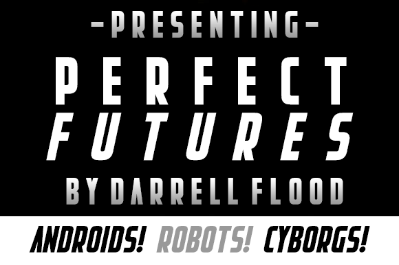 Perfect Futures: The Sci-Fi Display Font for Modern Campaigns